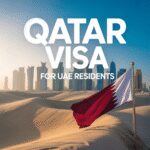 Qatar Visa For UAE Residents