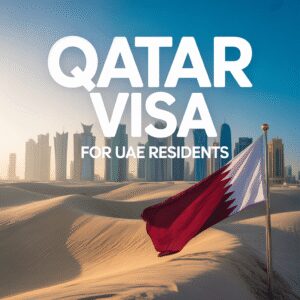 Qatar Visa For UAE Residents