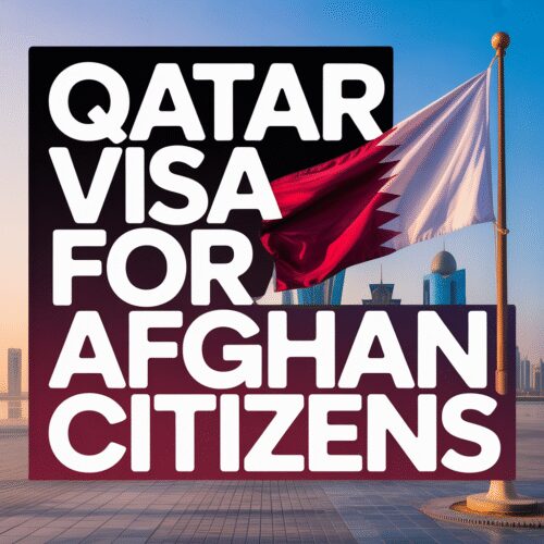 Qatar Visa for Afghan Citizens
