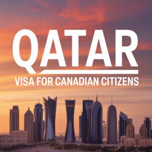 Qatar Visa for Canadian Citizens