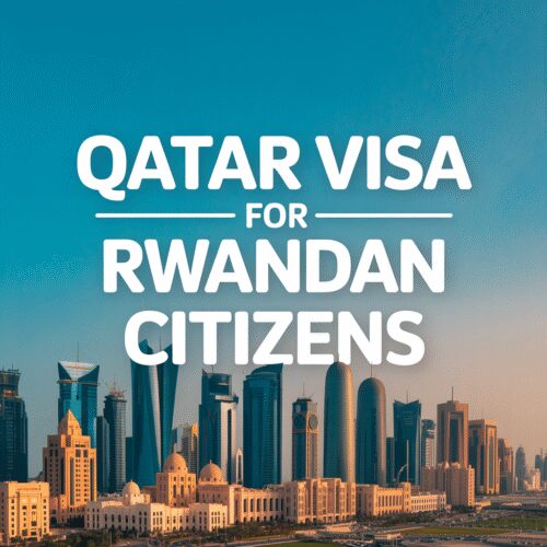 Qatar Visa for Rwandan Citizens