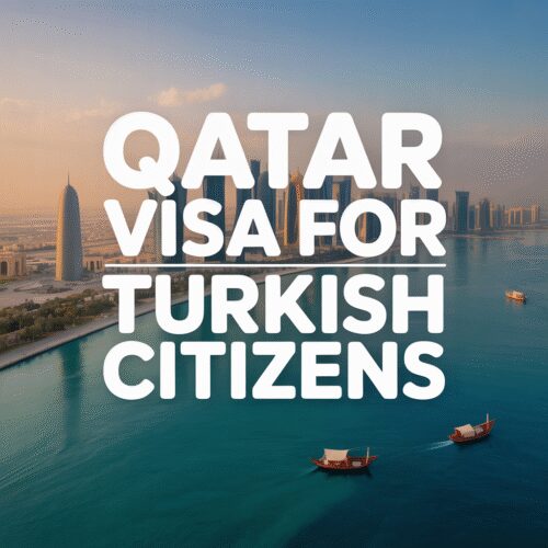 Qatar Visa for Turkish Citizens